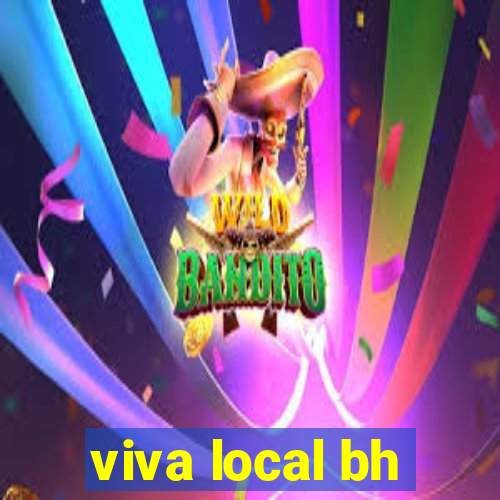 viva local bh